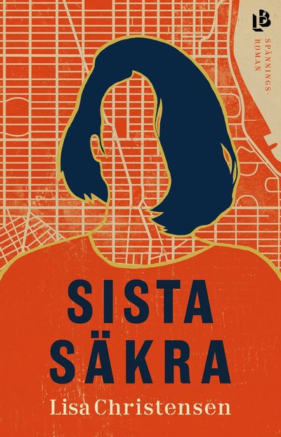 Cover for Lisa Christensen · Sista säkra (Hardcover Book) (2022)