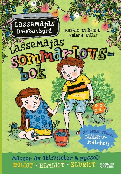 LasseMajas Detektivbyrå: LasseMajas sommarlovsbok. Blåbärsmatchen - Martin Widmark - Bücher - Bonnier Carlsen - 9789179750510 - 30. April 2020