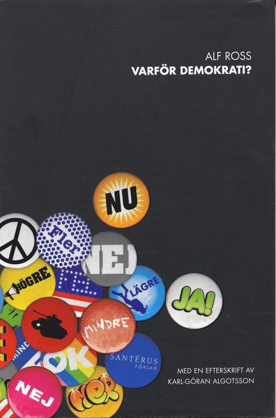 Cover for Karl-Göran Algotsson · Varför demokrati? (Book) (2003)