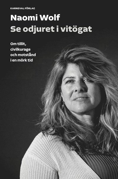 Cover for Naomi Wolf · Monstret vid vår dörr (Book) (2024)