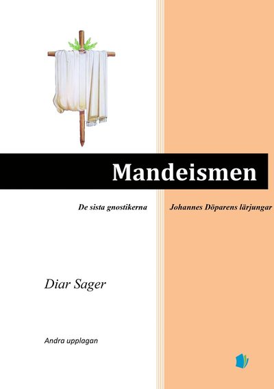 Cover for Diar Sager · Mandeismen : de sista gnostikerna (Paperback Book) (2023)