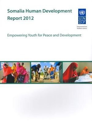 Cover for United Nations · Somalia Human Development Report 2012: Empowering Youth for Peace and Development (Paperback Book) (2013)