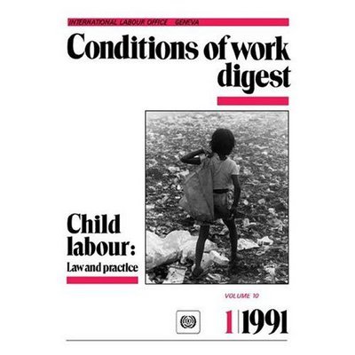 Cover for Ilo · Child Labour: Law Practice (Conditions of Work Digest 1/91) (Taschenbuch) (1991)
