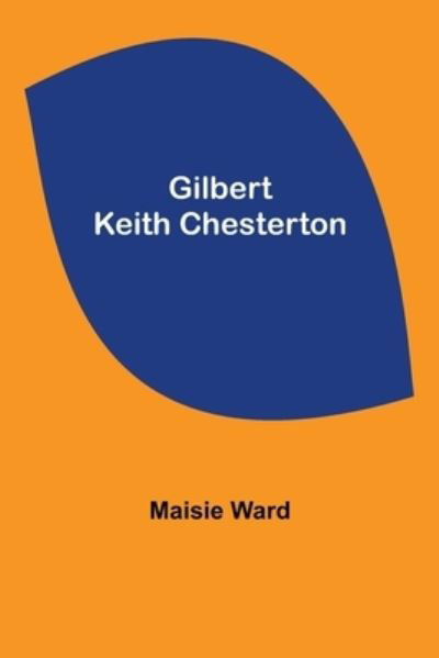 Cover for Maisie Ward · Gilbert Keith Chesterton (Paperback Book) (2022)