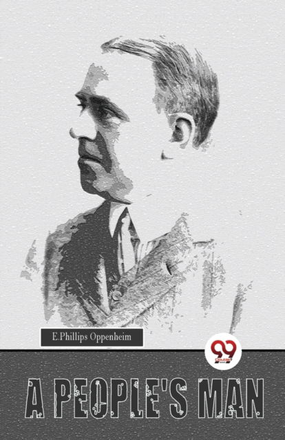 Cover for E. Phillips Oppenheim · A People's Man (Paperback Book) (2023)