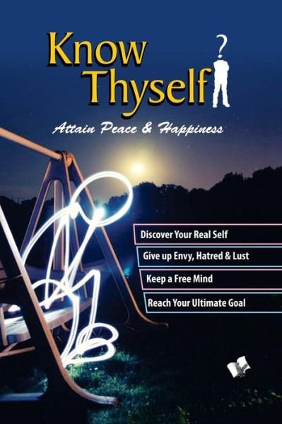 Know Thyself - Attain Peace & Happiness - Dr a P Sharma - Books - V&s Publishers - 9789381384510 - August 10, 2011