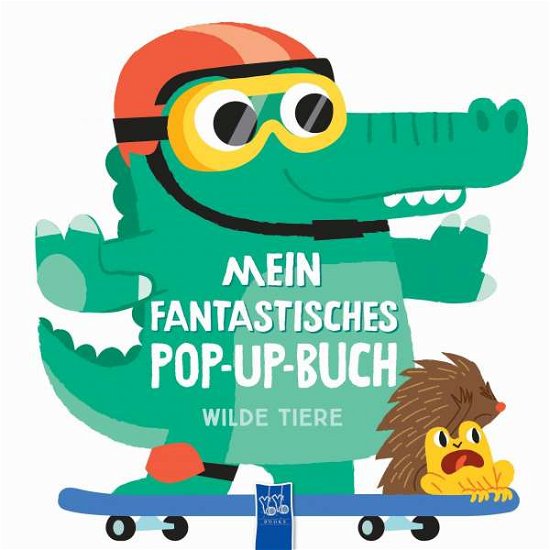 Cover for Yo Yo Books · Mein fantastisches Pop-Up-Buch - Wilde Tiere (Tavlebog) (2021)