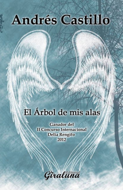 Cover for Andres Castillo · El arbol de mis alas: Poesia (Paperback Book) (2019)