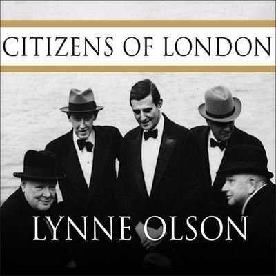 Cover for Lynne Olson · Citizens of London (CD) (2010)