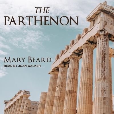 Cover for Mary Beard · The Parthenon (CD) (2019)