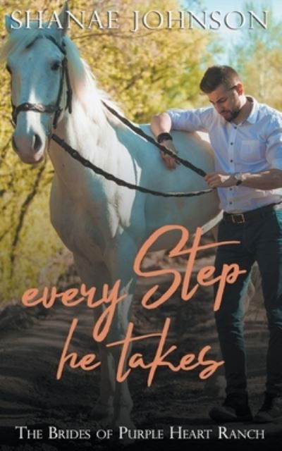 Cover for Shanae Johnson · Every Step He Takes (Pocketbok) (2019)