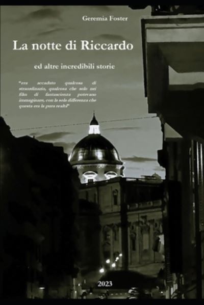 Cover for Geremia Foster · Notte Di Riccardo Ed Altre Incredibili Storie (Bok) (2022)