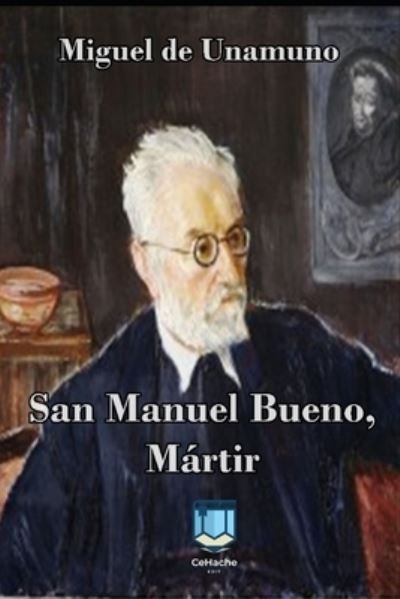 Cover for Miguel de Unamuno · San Manuel Bueno, Martir (Paperback Book) (2020)
