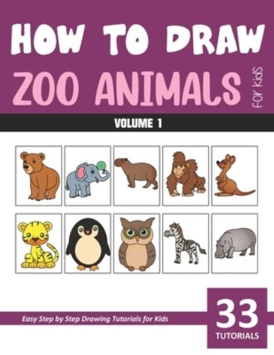 Cover for Sonia Rai · How to Draw Zoo Animals for Kids - Volume 1 (Paperback Book) (2020)