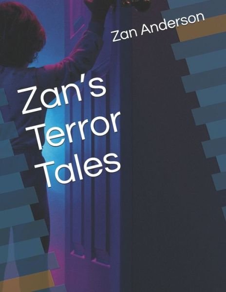 Cover for Zan Anderson · Zan's Terror Tales (Taschenbuch) (2020)