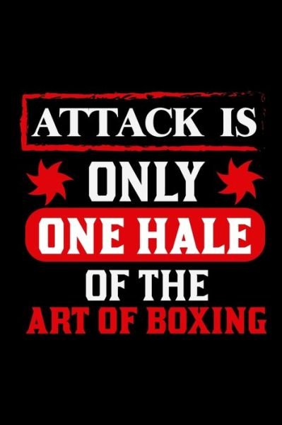 Cover for Jhonn Sr · Attack is only one hale of the Art of boxing (Paperback Bog) (2020)