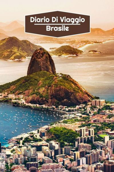 Cover for Viaggio Brasile · Diario di Viaggio Brasile (Pocketbok) (2020)
