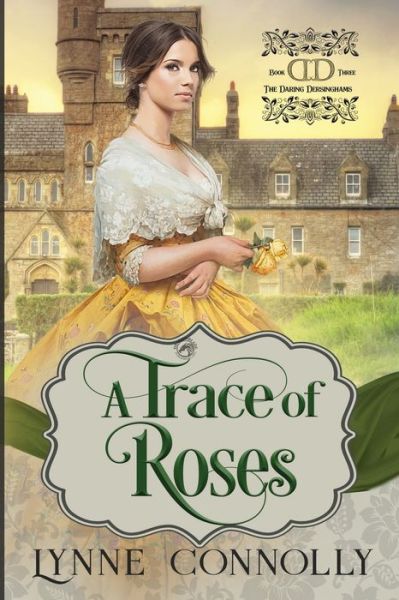 Cover for Lynne Connolly · A Trace of Roses (Paperback Book) (2020)