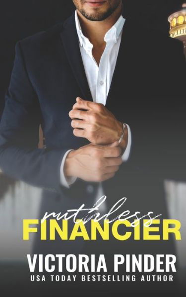 Cover for Victoria Pinder · Ruthless Financier - Steel (Pocketbok) (2020)