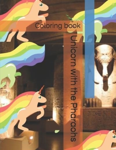 Cover for Hosny Fayez Hosny · Unicorn with the Pharaohs Coloring book (Paperback Book) (2020)