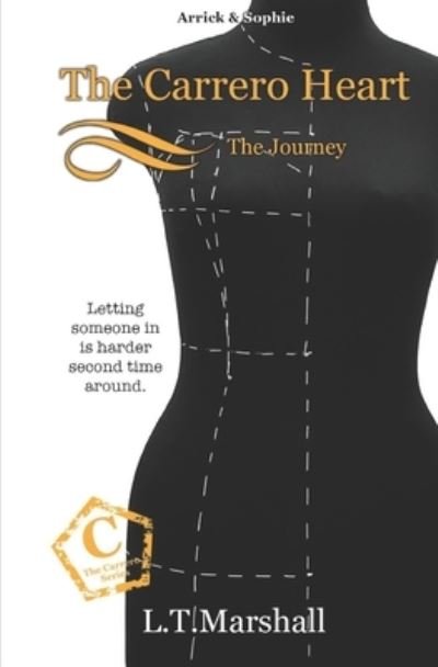 Cover for L T Marshall · The Carrero Heart The Journey (Paperback Book) (2020)