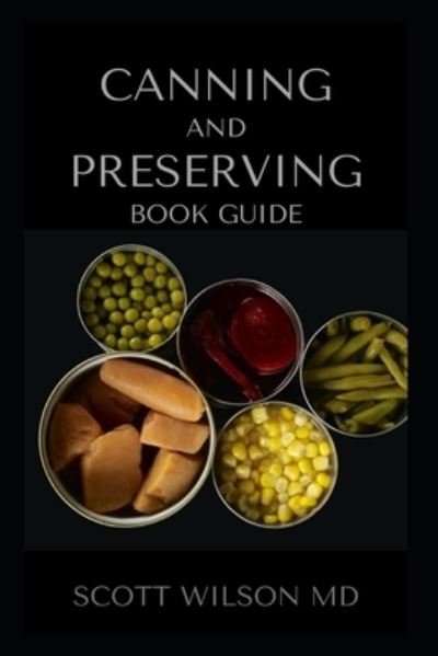 Cover for Scott Wilson · Canning and Preserving Book Guide (Pocketbok) (2020)