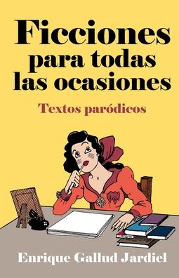 Cover for Enrique Gallud Jardiel · Ficciones para todas las ocasiones (Paperback Book) (2020)