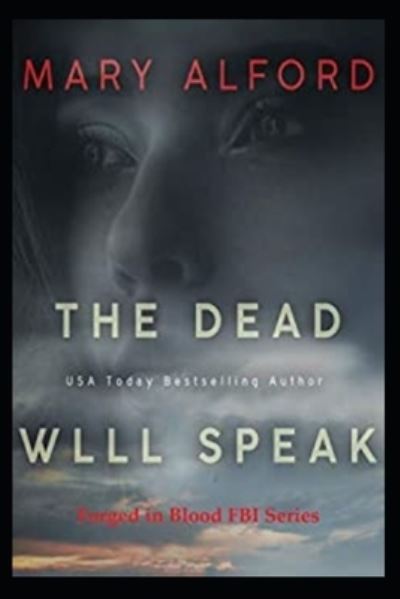 Cover for Mary Alford · The Dead Will Speak (Paperback Book) (2020)