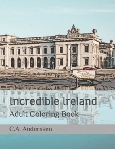 Cover for C a Anderssen · Incredible Ireland (Paperback Bog) (2021)