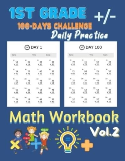 1st Grade Daily Practice Math Workbook: Daily Practice Math Workbook of Timed Tests Addition And Subtraction For Grade 1 ( Vol.2 ) Mastering Test Anxiety Book. - Tony Rosey - Bücher - Independently Published - 9798713990510 - 26. Februar 2021