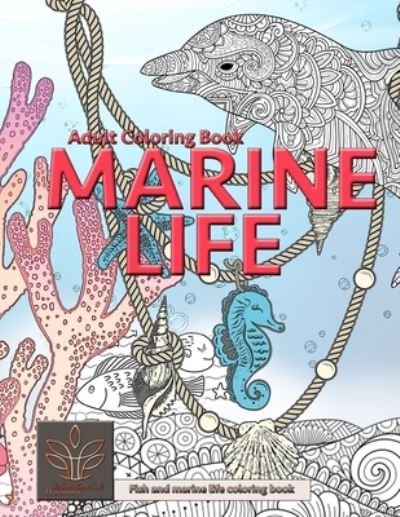 Cover for Enjoyable Harmony · MARINE LIFE Adult Coloring Book. Fish and marine life coloring book (Paperback Book) (2021)