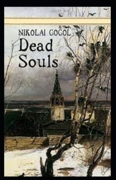 Dead Souls - Nikolai Gogol - Bøker - Independently Published - 9798748327510 - 4. mai 2021