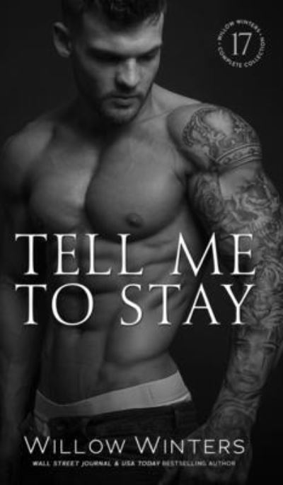 Cover for Willow Winters · Tell Me to Stay (Book) (2022)