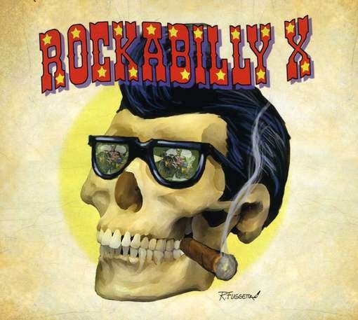 Rockabilly X - Rockabilly X - Muziek - MRI - 0020286210511 - 19 juni 2012