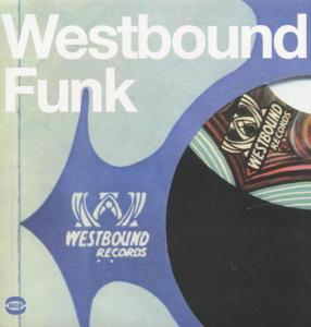 Westbound Funk - Westbound Funk - Music - ACE RECORDS - 0029667515511 - June 30, 2008