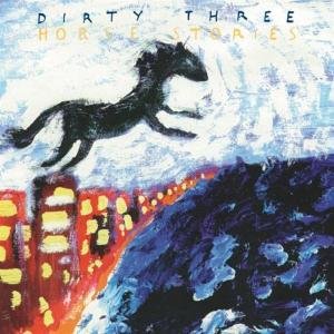 Horse Stories - Dirty Three - Musiikki - TOUCH AND GO - 0036172086511 - perjantai 25. maaliskuuta 2022