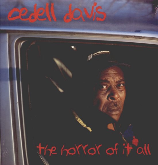 Horror of It All - Cedell Davis - Musik - BLUES - 0045778031511 - 3. august 2005