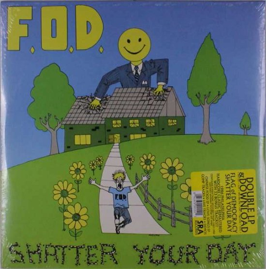 Shatter Your Day - Flag of Democracy (Fod) - Música - SRA RECORDS - 0061979001511 - 1 de junio de 2018