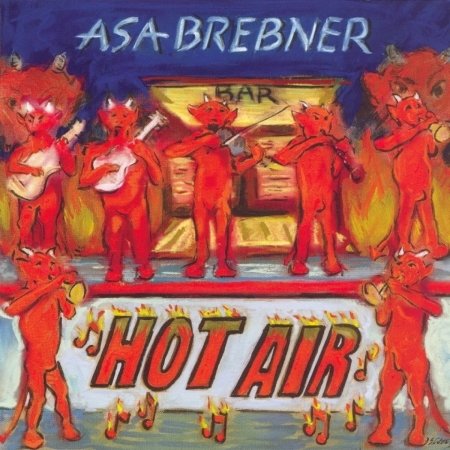 Cover for Asa Brebner · Hot Air (CD)