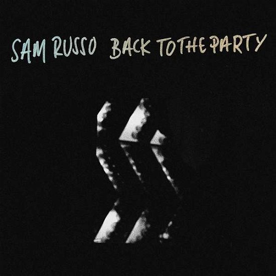 Back To The Party - Sam Russo - Muziek - RED SCARE - 0187223022511 - 27 maart 2020