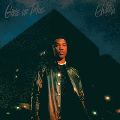 Giveon · Give Or Take (LP) (2022)