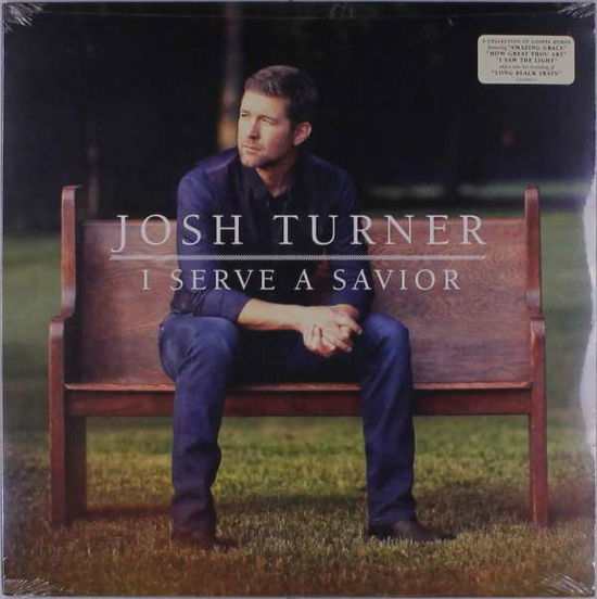 Cover for Josh Turner · I Serve A Savior (LP) (2019)