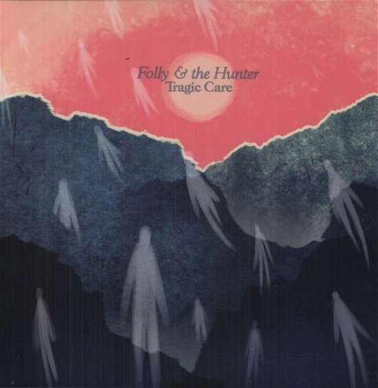 Cover for Folly &amp; The Hunter · Tragic Care (LP) (2014)