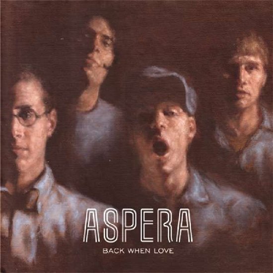 Cover for Aspera · Back When Love (LP) (2007)