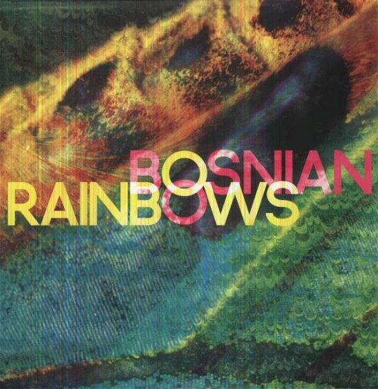 Bosnian Rainbows - Bosnian Rainbows - Music - SARGENT HOUSE - 0634457596511 - June 25, 2013