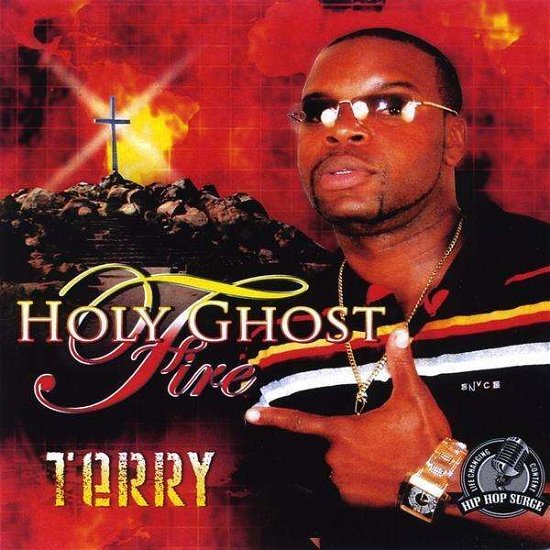 Cover for Terry · Holy Ghost Fire (CD) (2008)