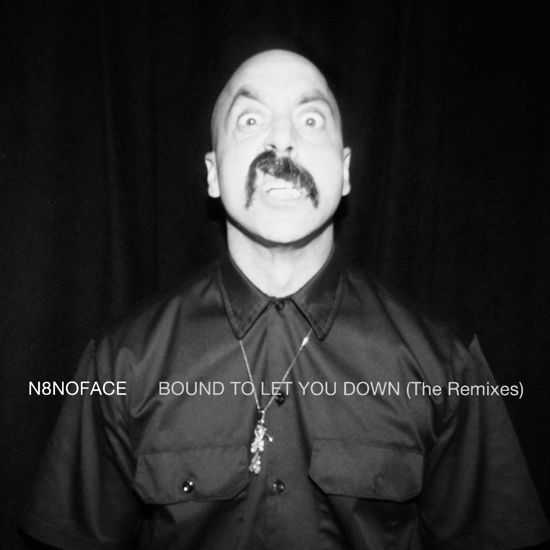 Bound To Let You Down - N8noface - Music - EYEBALL - 0637872022511 - July 21, 2023