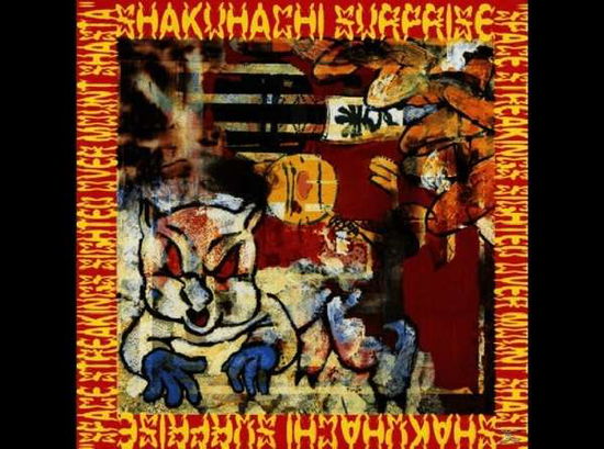 Cover for Shakuhachi Surprise · Space Streakings Sighted over Mount Shas (LP) (1996)