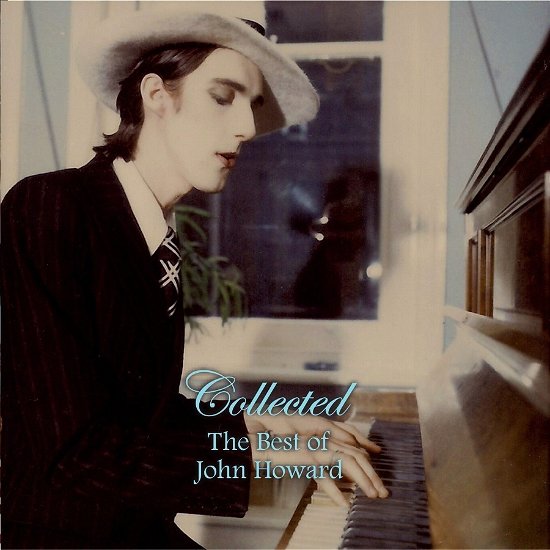 Cover for John Howard · Collected: the Best of John Howard (CD) (2023)