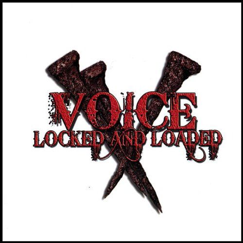 Cover for Voice · Locked &amp; Loaded (CD) (2008)